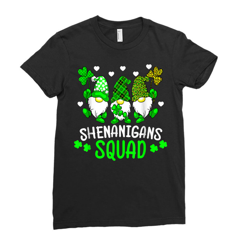 Funny Time For Shenanigans Squad St Patrick's Day Gnomes T Shirt Ladies Fitted T-Shirt by pearleql2katnik | Artistshot