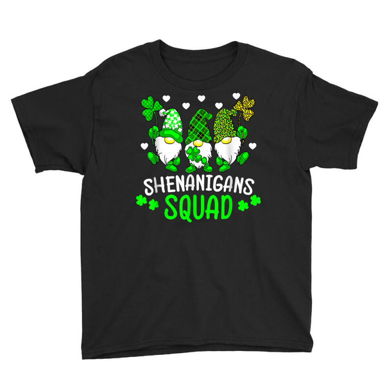 Funny Time For Shenanigans Squad St Patrick's Day Gnomes T Shirt Youth Tee by pearleql2katnik | Artistshot