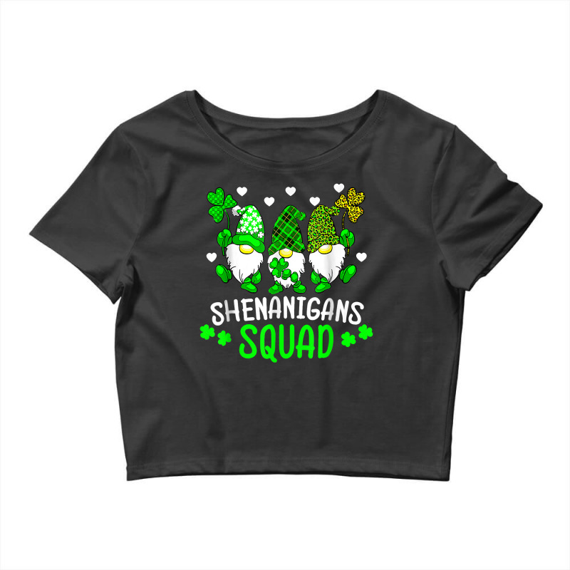 Funny Time For Shenanigans Squad St Patrick's Day Gnomes T Shirt Crop Top by pearleql2katnik | Artistshot