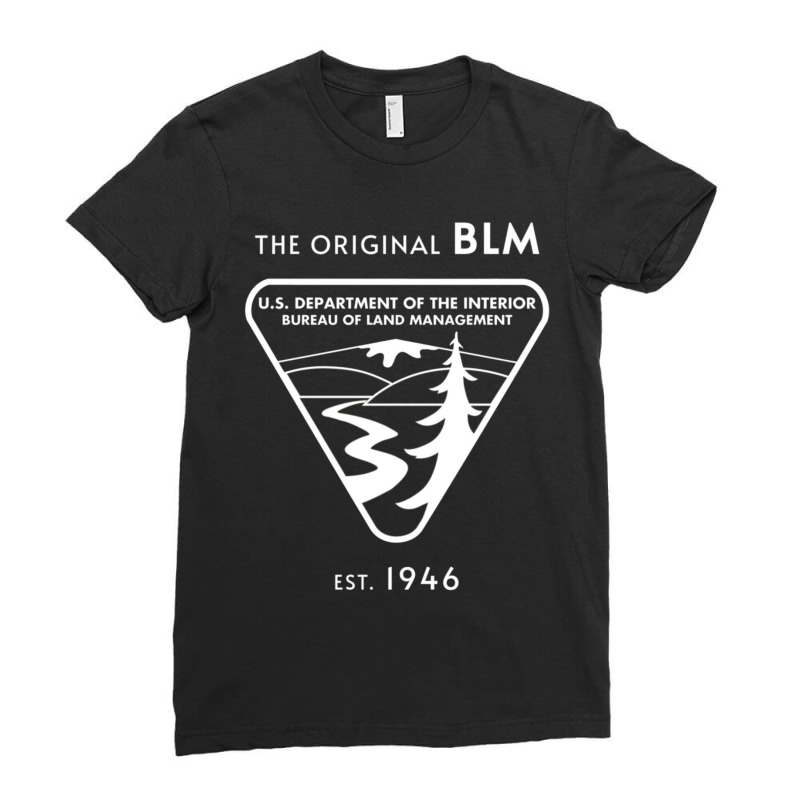 The Original Blm Est. 1946bureau Of Land Management White Ladies Fitted T-Shirt by JohnLoechler | Artistshot