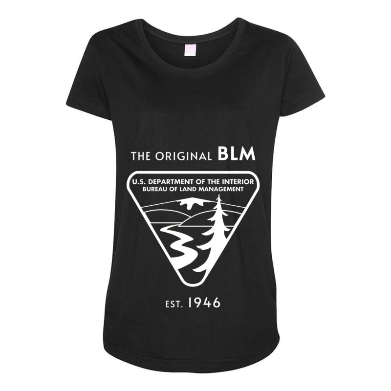 The Original Blm Est. 1946bureau Of Land Management White Maternity Scoop Neck T-shirt by JohnLoechler | Artistshot