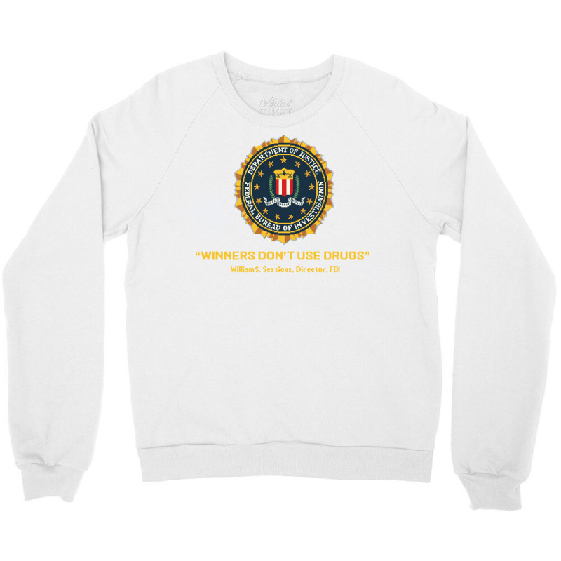 Winners Dont Use Drugs Trending Crewneck Sweatshirt by peemotchalwe4 | Artistshot