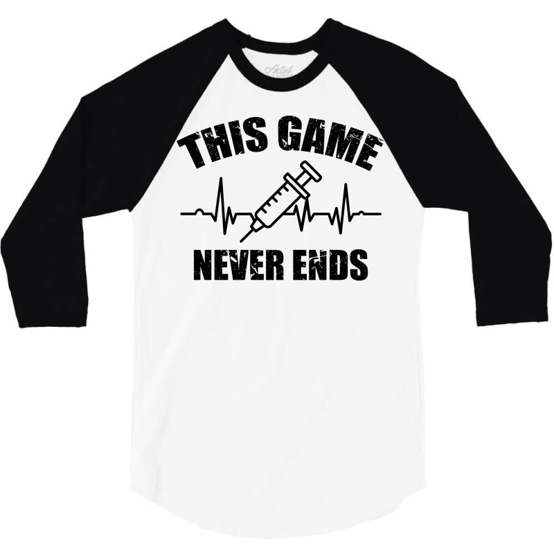 Gamer Quote Heartbeat Syringe This Game Never Ends Tumblr 3/4 Sleeve Shirt | Artistshot