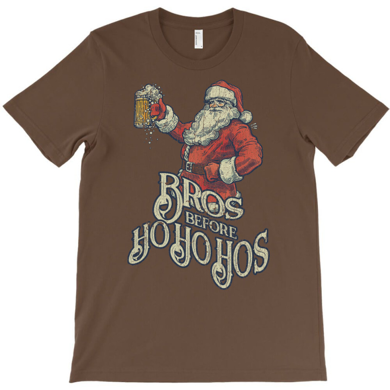 Bros Before Ho Ho Hos T-shirt | Artistshot