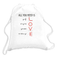 All You Need Is Love Equations Drawstring Bags | Artistshot