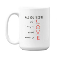 All You Need Is Love Equations 15 Oz Coffee Mug | Artistshot