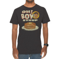 Oh! Boy Syrup Vintage T-shirt | Artistshot