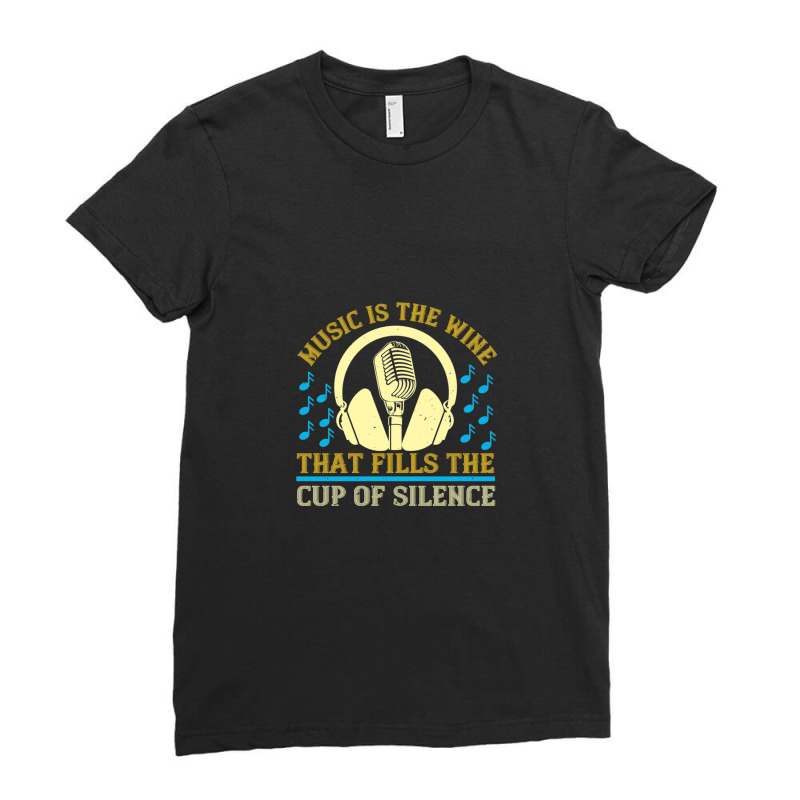 Music Is The Wine That Fills The Cup Of Silence .png Ladies Fitted T-Shirt by AmyHogan | Artistshot