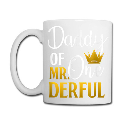 Daddy Of Mr Onederful 1st Birthday Father's Day First Daddy T Shirt Coffee Mug Designed By Campbellpotts