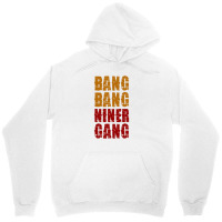 Bang Bang Niner Gang Football Unisex Hoodie | Artistshot