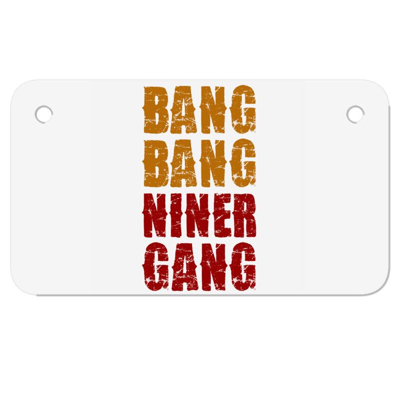 Bang Bang Niner Gang Football Motorcycle License Plate | Artistshot