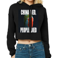 China Lied People Died Cropped Hoodie | Artistshot