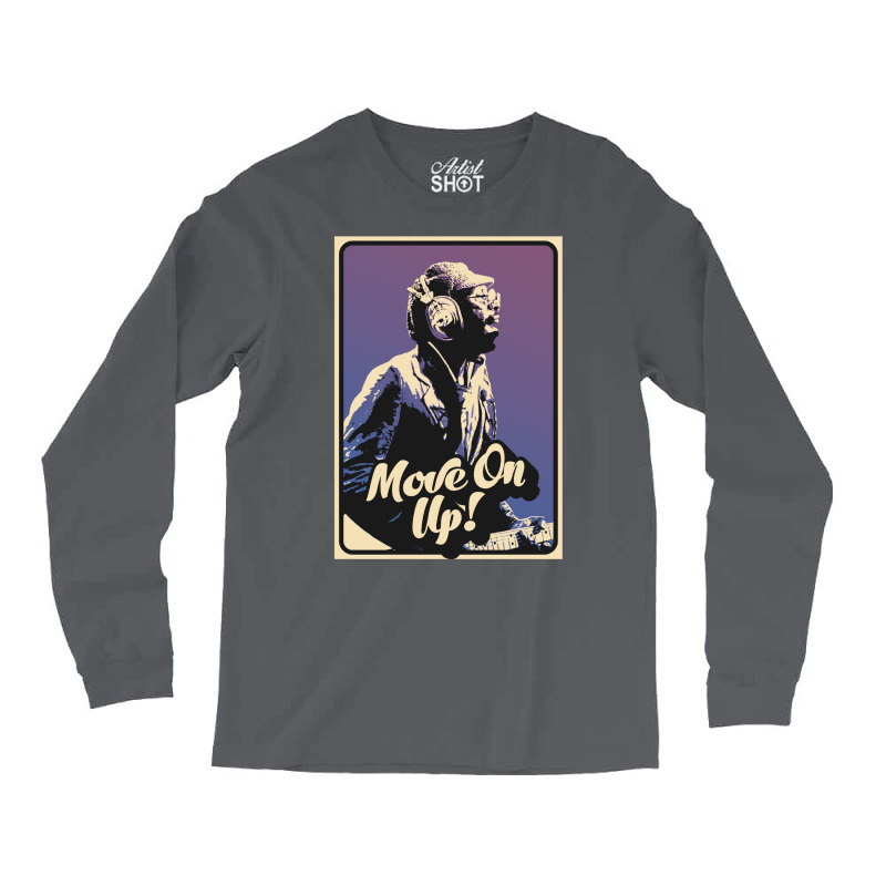 Curtis Mayfield Move On Up Long Sleeve Shirts | Artistshot