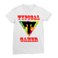 Gaming Tee For Gamer, Typicals Gamer Graphic, Typicals Gamer T Shirt Ladies Fitted T-shirt | Artistshot