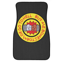 Buy Me Bonestorm Or Go To Hell Quote Front Car Mat | Artistshot