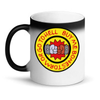 Buy Me Bonestorm Or Go To Hell Quote Magic Mug | Artistshot