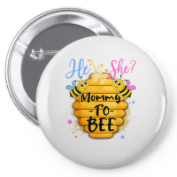 He Or She Mommy To Bee Gender Reveal Bee Lovers T Shirt Pin-back Button | Artistshot