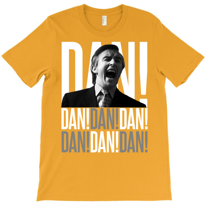 Dan T-shirt | Artistshot