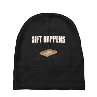 Sift Happens Archaeology Archaeologist Puns Joke Baby Beanies | Artistshot