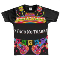 Womens No Taco No Trabajo Taco Lover Mexican Mexican Food Mexico V-nec Graphic Youth T-shirt | Artistshot