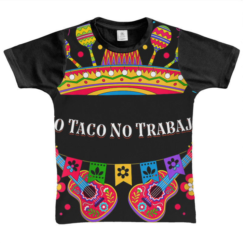 Womens No Taco No Trabajo Taco Lover Mexican Mexican Food Mexico V-nec Graphic Youth T-shirt by tiennguyen | Artistshot