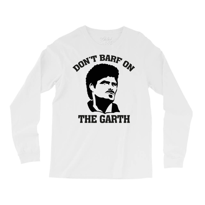 Don't Barf On The Garth Knight Long Sleeve Shirts | Artistshot