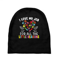 I Love My Job For All The Little Reasons Teacher 100 Days T Shirt Baby Beanies | Artistshot