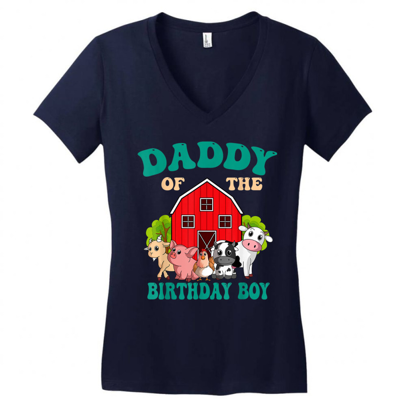 Daddy Of The Birthday Boy Farm Animal Bday Family Bday Party T Shirt Women's V-Neck T-Shirt by jessen | Artistshot