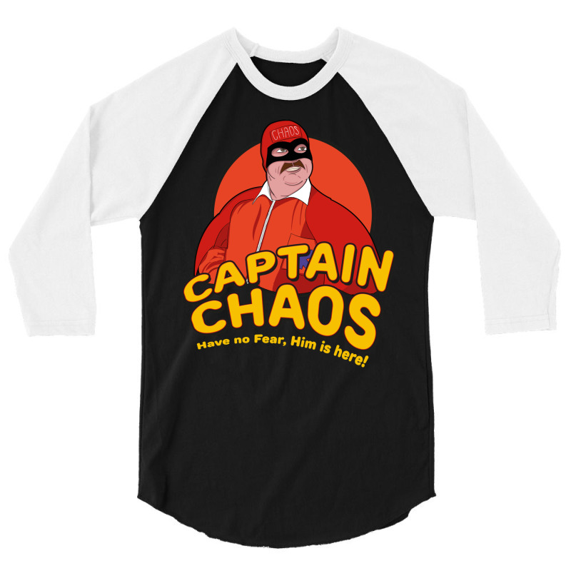 Have No Fear Him Is Here   Captain Chaos 3/4 Sleeve Shirt by osetekodzot | Artistshot