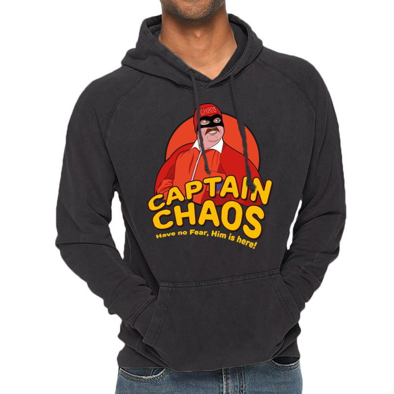 Have No Fear Him Is Here   Captain Chaos Vintage Hoodie by osetekodzot | Artistshot