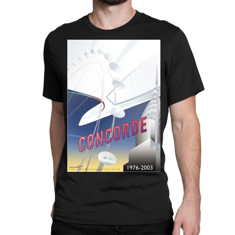 Concorde The Last Elegant Way To Travel By Air Classic T-shirt | Artistshot