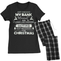 Just Checked My Bank Account Text Messages For Christmas T Shirt Women's Pajamas Set | Artistshot