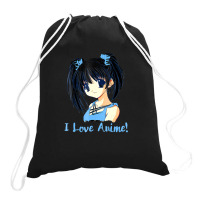 I Love Anime! Anime Girl Drawstring Bags | Artistshot