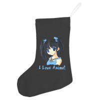 I Love Anime! Anime Girl Holiday Stocking | Artistshot