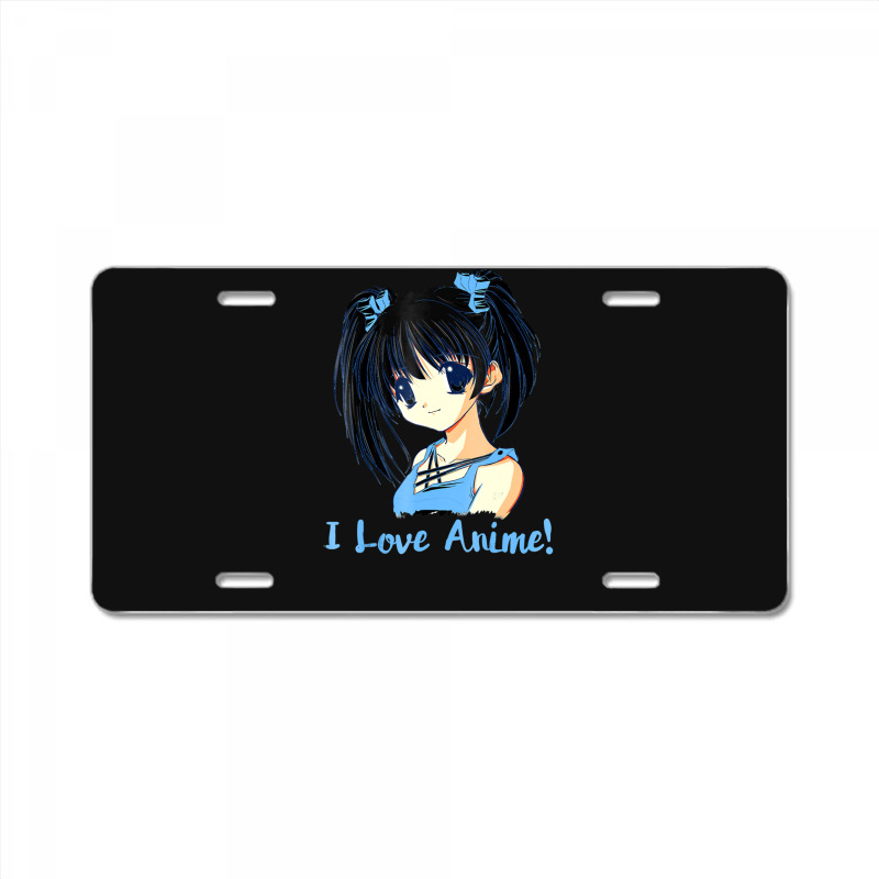 I Love Anime! Anime Girl License Plate by FranklinTepper1 | Artistshot