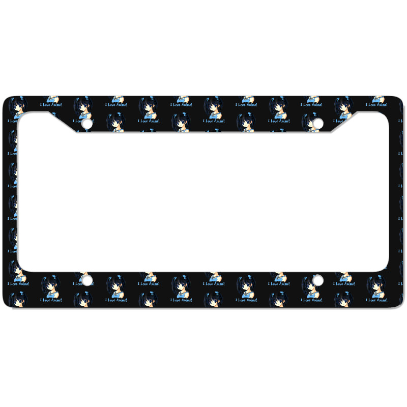 I Love Anime! Anime Girl License Plate Frame by FranklinTepper1 | Artistshot