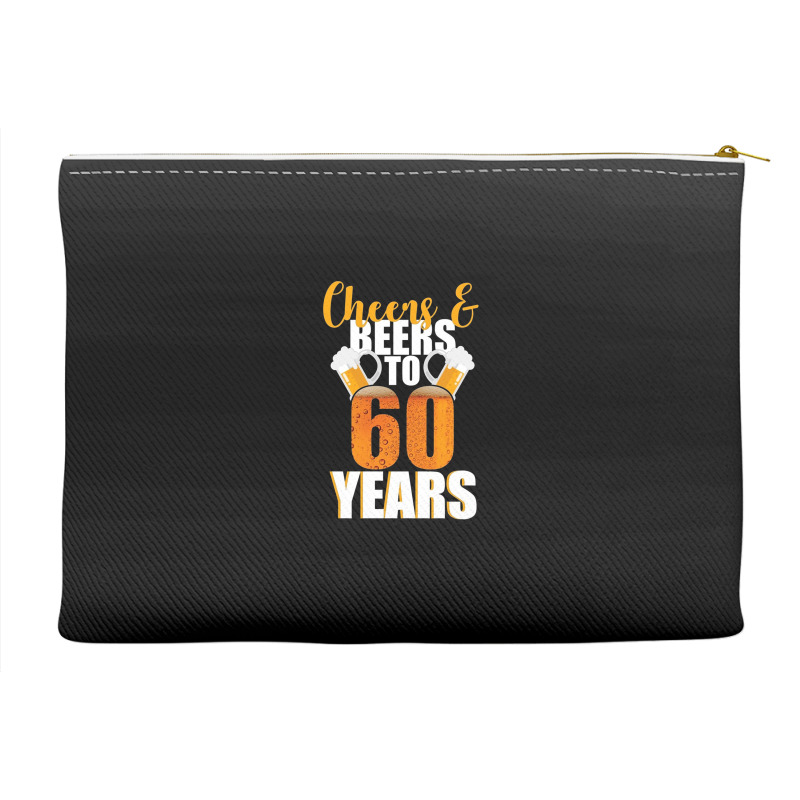 60th Birthday Cheers & Beers To 60 Years Accessory Pouches | Artistshot