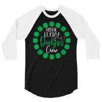 Dialysis Crew St Patricks Day Shirt Renal Lucky Dialysis T Shirt 3/4 Sleeve Shirt | Artistshot