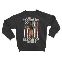 Christian Usa Flag Fully Vaccinated By The Blood Of Jesus Long Sleeve Toddler Sweatshirt | Artistshot