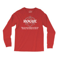 Why Are You All Looking At Me Rogue Class Print Long Sleeve Shirts | Artistshot