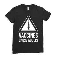 Vaccines Cause Adults Essential Ladies Fitted T-shirt | Artistshot