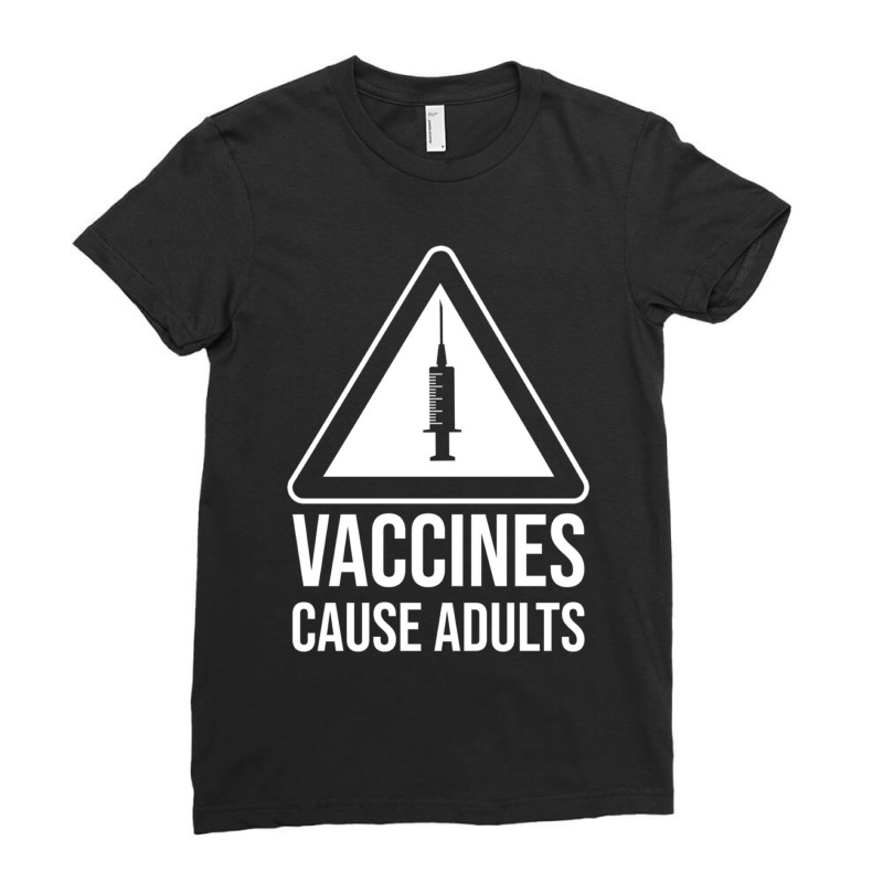 Vaccines Cause Adults Essential Ladies Fitted T-Shirt by apolitery | Artistshot