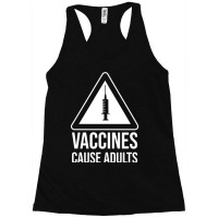 Vaccines Cause Adults Essential Racerback Tank | Artistshot