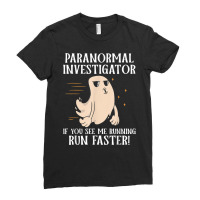 Ghost Hunter Paranormal Investigator T Shirt Ladies Fitted T-shirt | Artistshot