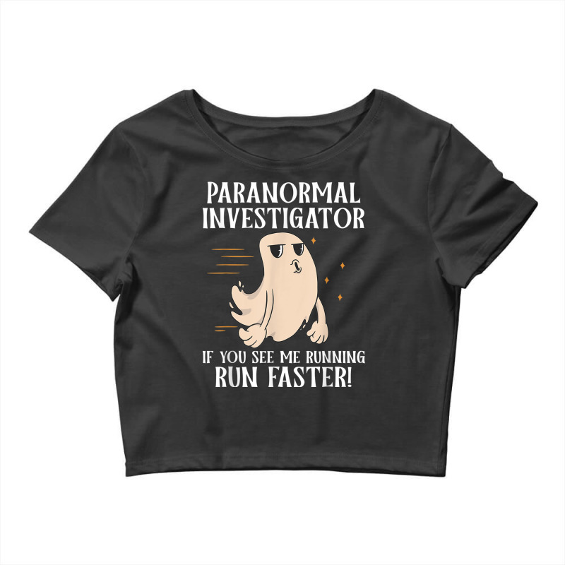 Ghost Hunter Paranormal Investigator T Shirt Crop Top by jessen | Artistshot