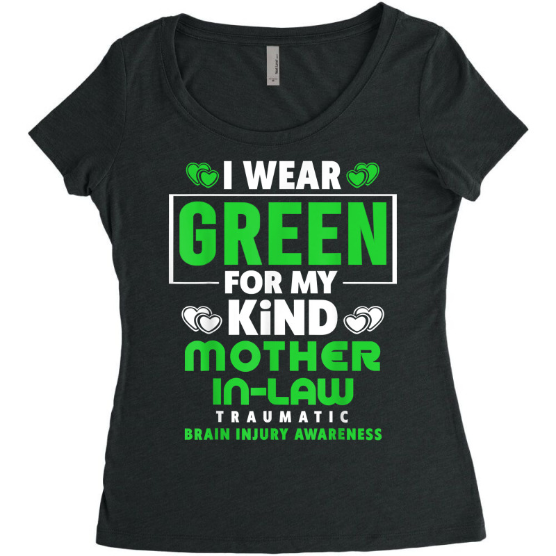 I Wear Green For My Mother In Law   Brain Injury Awareness T Shirt Women's Triblend Scoop T-shirt by TeaMenShop | Artistshot