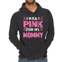 I Wear Pink For My Mommy Mom Breast Cancer Awareness Faith T Shirt Vintage Hoodie | Artistshot