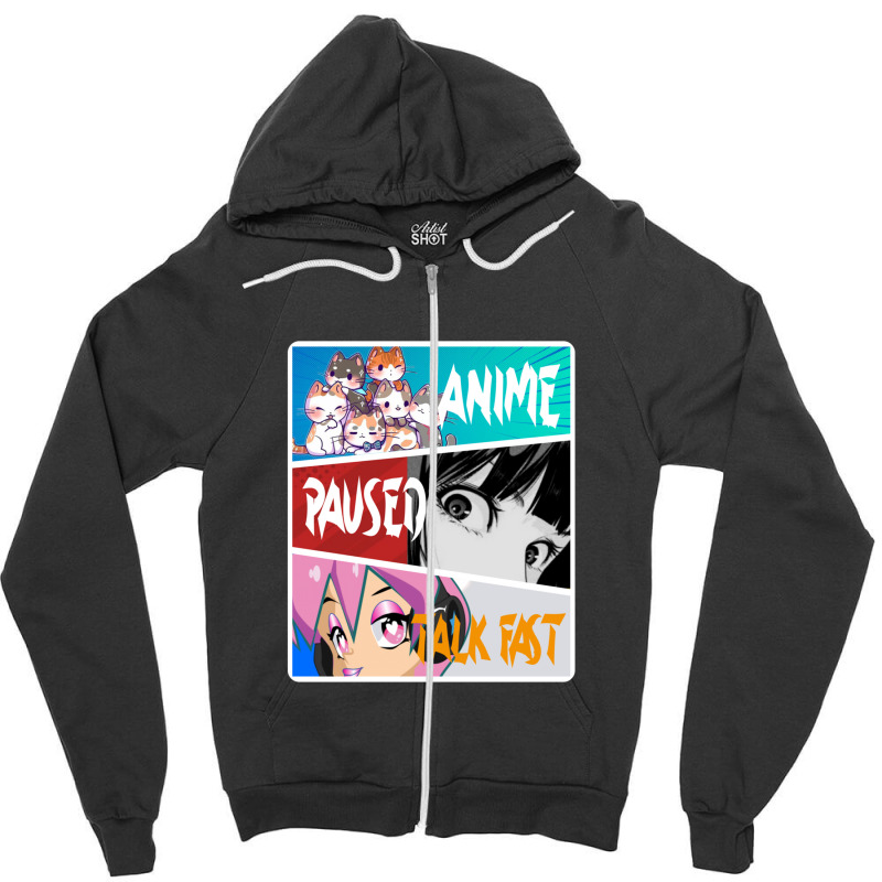 Anime Paused Talk Fast Funny Anime Saying Sticker 1 Zipper Hoodie | Artistshot