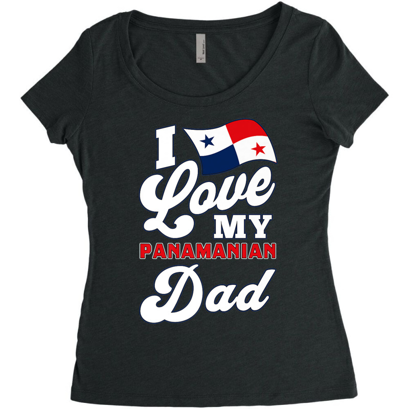 I Love My Panamanian Dad. Father's Day Premium T Shirt Women's Triblend Scoop T-shirt by hamlerf | Artistshot