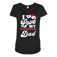 I Love My Panamanian Dad. Father's Day Premium T Shirt Maternity Scoop Neck T-shirt | Artistshot